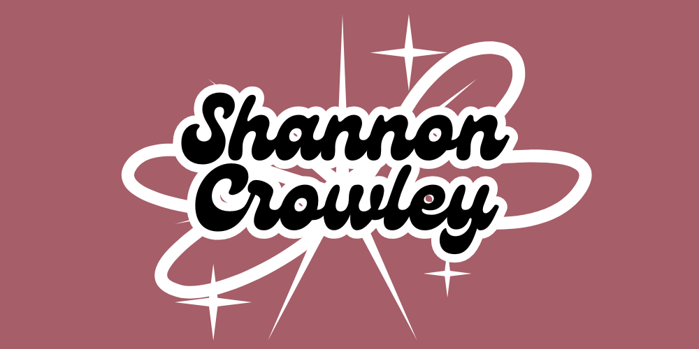 Shannon Crowley Portfolio Site